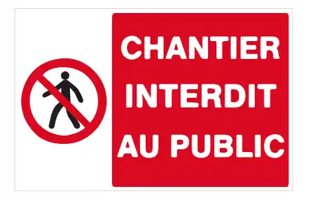 Panneau chantier interdit au public 300x200mm PVC Solde
